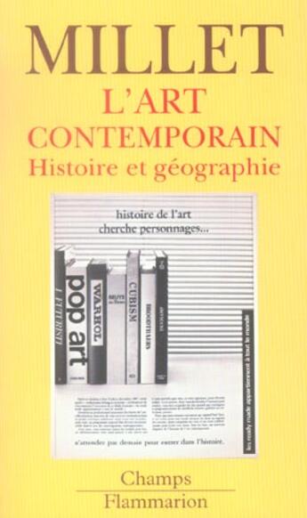 Couverture du livre « L'art contemporain (nouvelle edition) - histoire et geographie » de Catherine Millet aux éditions Flammarion