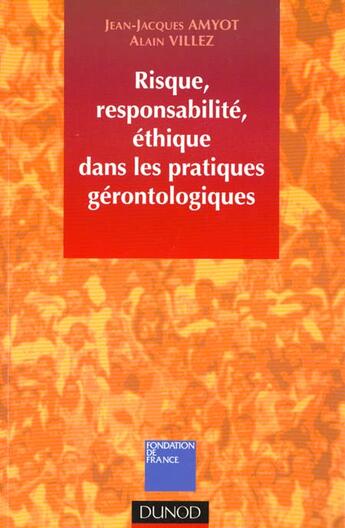 Couverture du livre « Risque ; responsabilite et ethique en gerontologie » de Aymot aux éditions Dunod