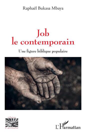 Couverture du livre « Job le contemporain : une figure biblique populaire » de Raphael Bukasa Mbaya aux éditions L'harmattan