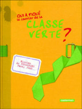 Couverture du livre « Qui a pique le courrier de la classe verte ? » de Joly/Hirsching (De) aux éditions Casterman