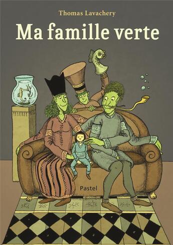 Couverture du livre « Ma famille verte » de Thomas Lavachery aux éditions Ecole Des Loisirs