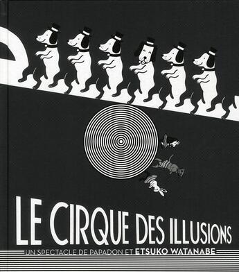 Couverture du livre « Le cirque des illusions » de Etsuko Watanabe aux éditions Albin Michel Jeunesse