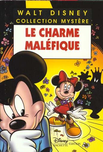 Couverture du livre « Les enquêtes de Mickey et Minnie ; le charme maléfique » de Disney aux éditions Disney Hachette