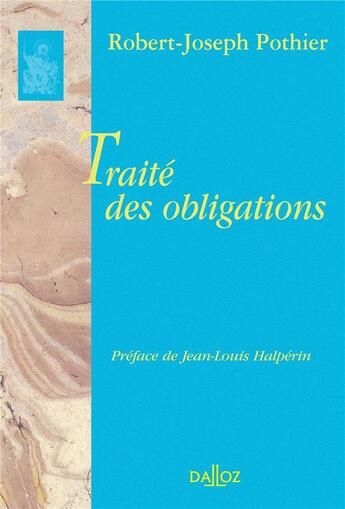 Couverture du livre « Traité des obligations » de Jean-Louis Halperin et Robert-Joseph Pothier aux éditions Dalloz