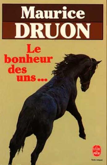 Couverture du livre « Le bonheur des uns » de Druon-M aux éditions Le Livre De Poche