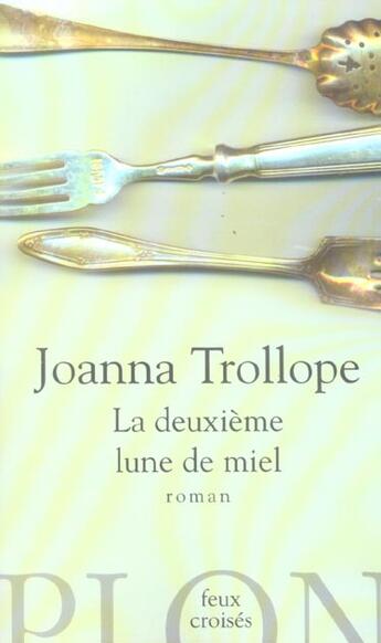 Couverture du livre « La deuxieme lune de miel » de Joanna Trollope aux éditions Plon