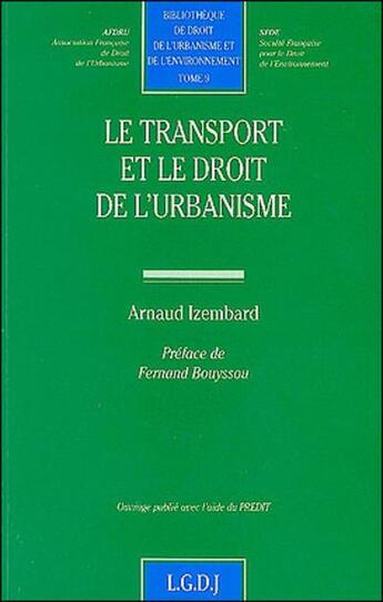 Couverture du livre « Le transport et le droit de l'urbanisme » de Izembard A. aux éditions Lgdj