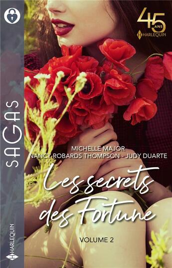 Couverture du livre « Les secrets des Fortune Tome 2 : un enfant en héritage, pour une idylle avec toi, l'époux dont elle rêvait » de Judy Duarte et Nancy Robards Thompson et Michelle Major aux éditions Harlequin