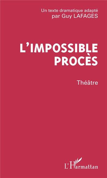 Couverture du livre « L'impossible procès » de Guy Lafages aux éditions L'harmattan