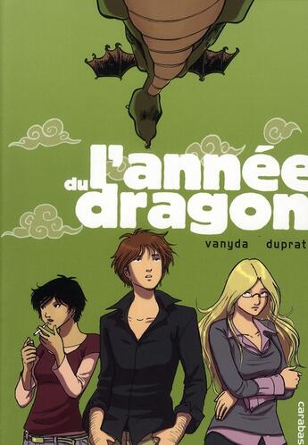 Couverture du livre « L'année du dragon ; intégrale » de Duprat+Vanyda aux éditions Carabas