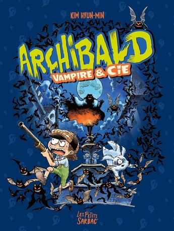 Couverture du livre « Archibald : Intégrale vol.2 : Tomes 4 et 5 » de Hyun-Min Kim aux éditions Sarbacane