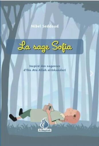 Couverture du livre « La sage Sofia » de Nibel Seddoud aux éditions Al Bayyinah