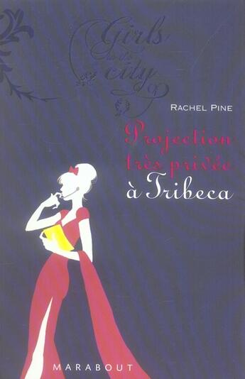 Couverture du livre « Projection très privée à tribeca » de Rachel Pine aux éditions Marabout