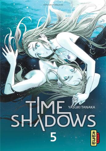 Couverture du livre « Time shadows Tome 5 » de Yasuki Tanaka aux éditions Kana