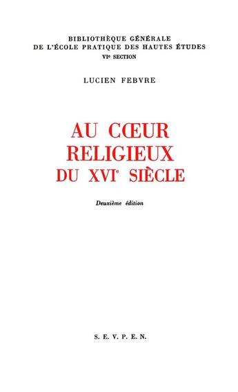 Couverture du livre « Coeur religieux du 16e siecle - recueil d'articles consacres » de Febvre L P V. aux éditions Ehess