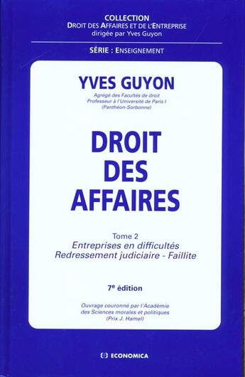 Couverture du livre « Droit Des Affaires ; T.2 Entreprises En Difficultes Redressement Judiciaire Faillites » de Guyon/Yves aux éditions Economica