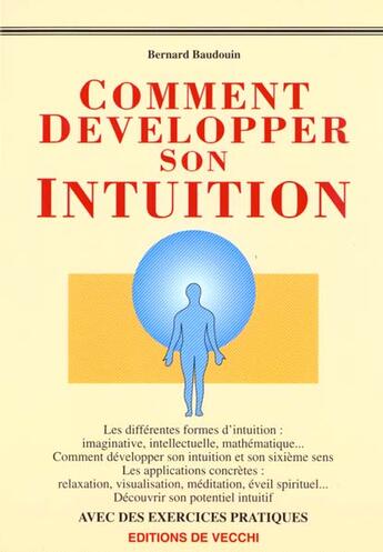 Couverture du livre « Comment developper son intuition » de Bernard Baudouin aux éditions De Vecchi