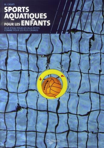 Couverture du livre « Sports aquatiques pour les enfants » de M Casati aux éditions De Vecchi