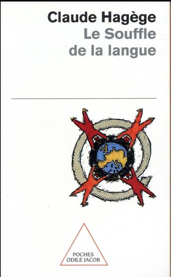 Couverture du livre « Le souffle de la langue - voies et destins des parlers d'europe » de Claude Hagege aux éditions Odile Jacob