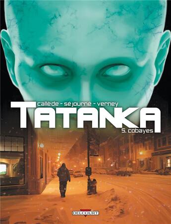 Couverture du livre « Tatanka Tome 5 ; cobayes » de Jean Verney et Gael Sejourne et Joel Callede aux éditions Delcourt