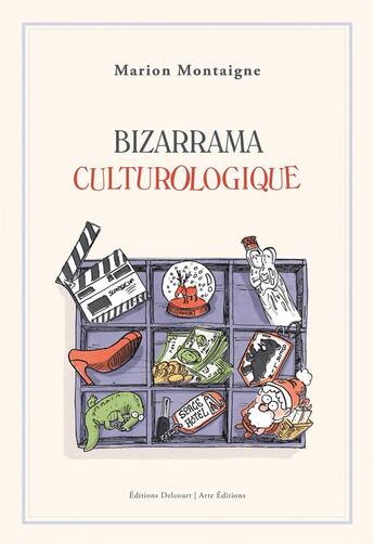 Couverture du livre « Bizarrama culturologique » de Marion Montaigne aux éditions Delcourt