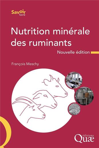 Couverture du livre « Nutrition minerale des ruminants - nouvelle edition » de Francois Meschy aux éditions Quae