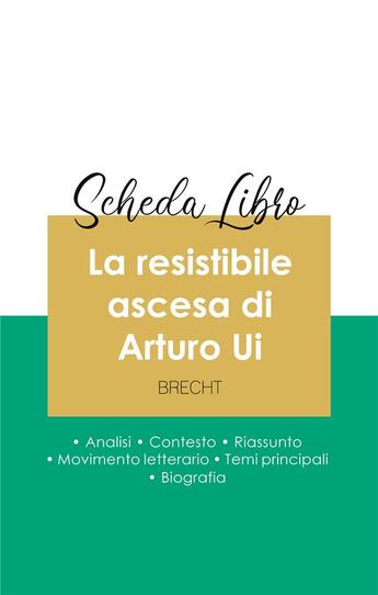 Couverture du livre « Scheda libro la resistibile ascesa di arturo ui di Bertolt Brecht (analisi letteraria di riferimento » de  aux éditions Paideia Educazione