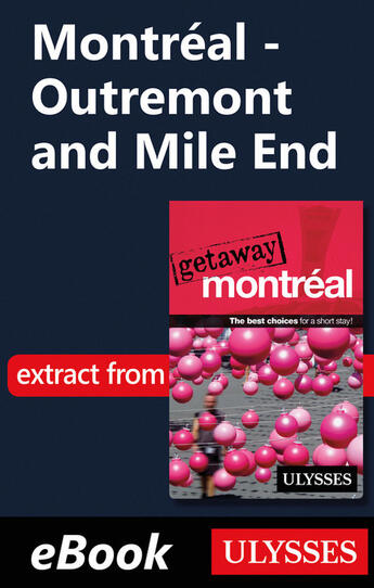 Couverture du livre « Montréal - Outremont and Mile End » de Ulysses Collective aux éditions Ulysse