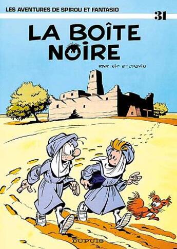 Couverture du livre « Spirou et Fantasio Tome 31 : la boîte noire » de Nic et Raoul Cauvin aux éditions Dupuis