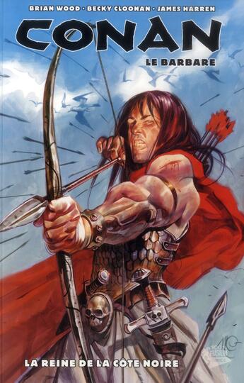 Couverture du livre « Conan le Barbare t.1 ; la reine de la Côte Noire » de Brian Wood aux éditions Panini