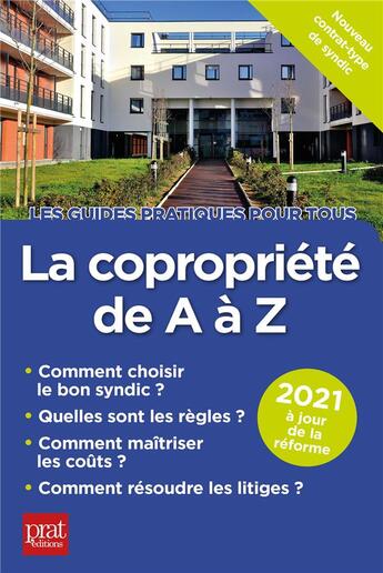 Couverture du livre « La copropriété de A à Z (édition 2021) » de Sylvie Dibos-Lacroux et Emmanuele Vallas-Lenerz aux éditions Prat Editions