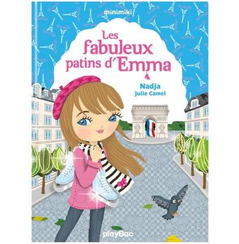 Couverture du livre « Les fabuleux patins d'Emma » de Julie Camel et Nadja aux éditions Play Bac