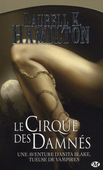 Couverture du livre « Anita Blake Tome 3 : le cirque des damnés » de Laurell K. Hamilton aux éditions Milady