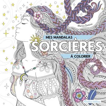 Couverture du livre « Mes mandalas sorcières à colorier » de Marica Zottino aux éditions Rustica