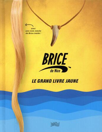 Couverture du livre « Brice de Nice, le grand livre jaune ! » de  aux éditions Jungle