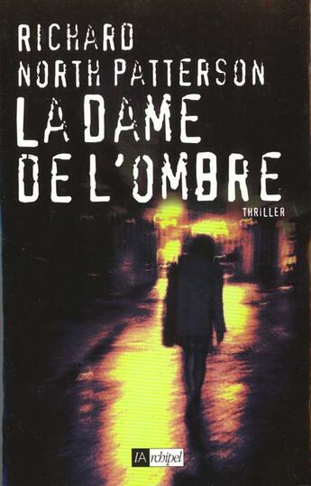 Couverture du livre « La dame de l'ombre » de North-Patterson-R aux éditions Archipel