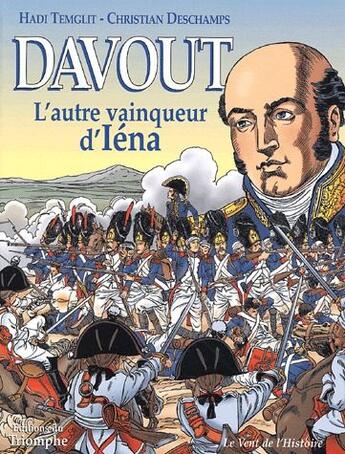 Couverture du livre « Davout l'autre vainqueur d'Iéna » de Hadi Temglit et Christian Deschamps aux éditions Triomphe