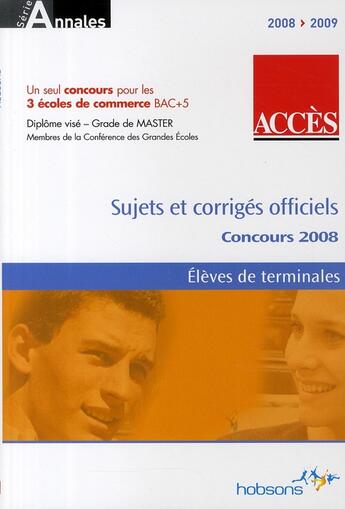 Couverture du livre « Accès ; sujets et corrigés ; concours (édition 2008) » de  aux éditions Espace Grandes Ecoles