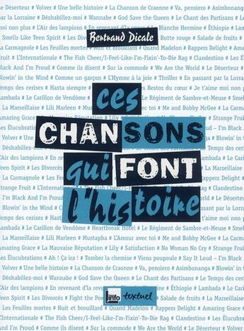 Couverture du livre « Ces chansons qui font l'histoire » de Bertrand Dicale aux éditions Textuel