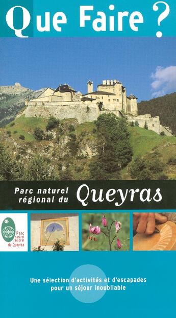 Couverture du livre « Que faire dans le parc naturel régional du Queyras » de Valerie Miquel aux éditions Dakota