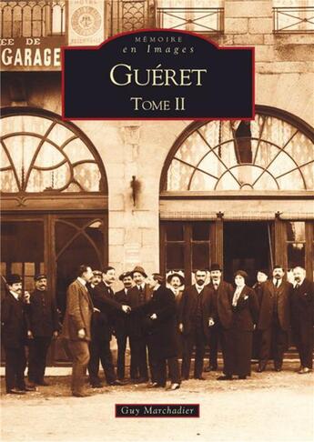 Couverture du livre « Guéret t.2 » de Guy Marchadier aux éditions Editions Sutton