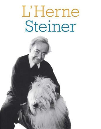 Couverture du livre « LES CAHIERS DE L'HERNE t.80 : Steiner » de Les Cahiers De L'Herne aux éditions L'herne