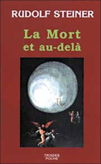 Couverture du livre « La Mort Et Au-Dela » de Rudolf Steiner aux éditions Triades