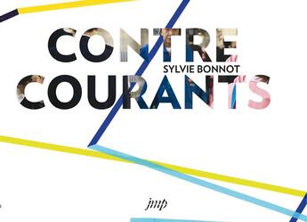 Couverture du livre « Contre-courants » de Sylvie Bonnot aux éditions Nouvelles Editions Place