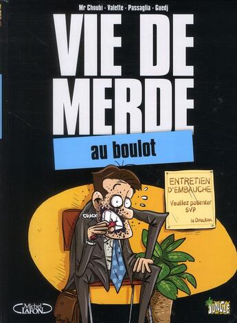 Couverture du livre « Vie de merde t.2 ; au boulot » de  aux éditions Jungle