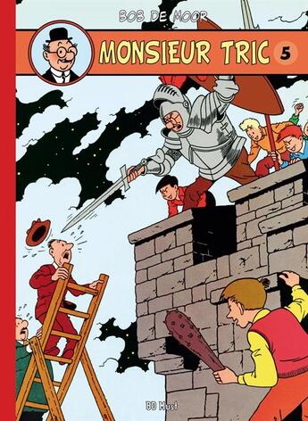 Couverture du livre « Monsieur Tric Tome 5 » de Bob De Moor aux éditions Bd Must