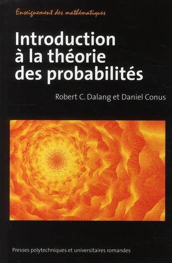 Couverture du livre « Introduction à la théorie des probabilités » de Robert C. Dalang et Daniel Conus aux éditions Ppur