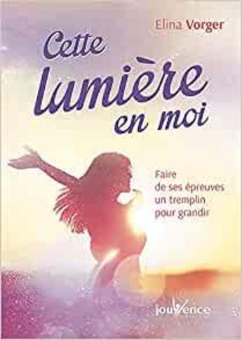 Couverture du livre « Je développe ma force intérieure » de Elina Vorger aux éditions Jouvence