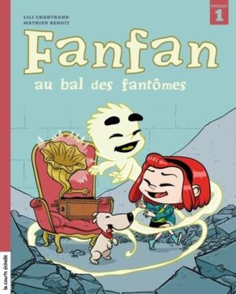 Couverture du livre « Fanfan au bal des fantômes » de Mathieu Benoit et Jasmine Dube aux éditions La Courte Echelle