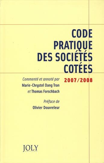 Couverture du livre « Code pratique des sociétés côtées » de Dang Tran/Forschbach aux éditions Joly